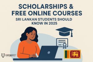 Scholarships & Free Online Courses Sri Lankan Students Should Know in 2025